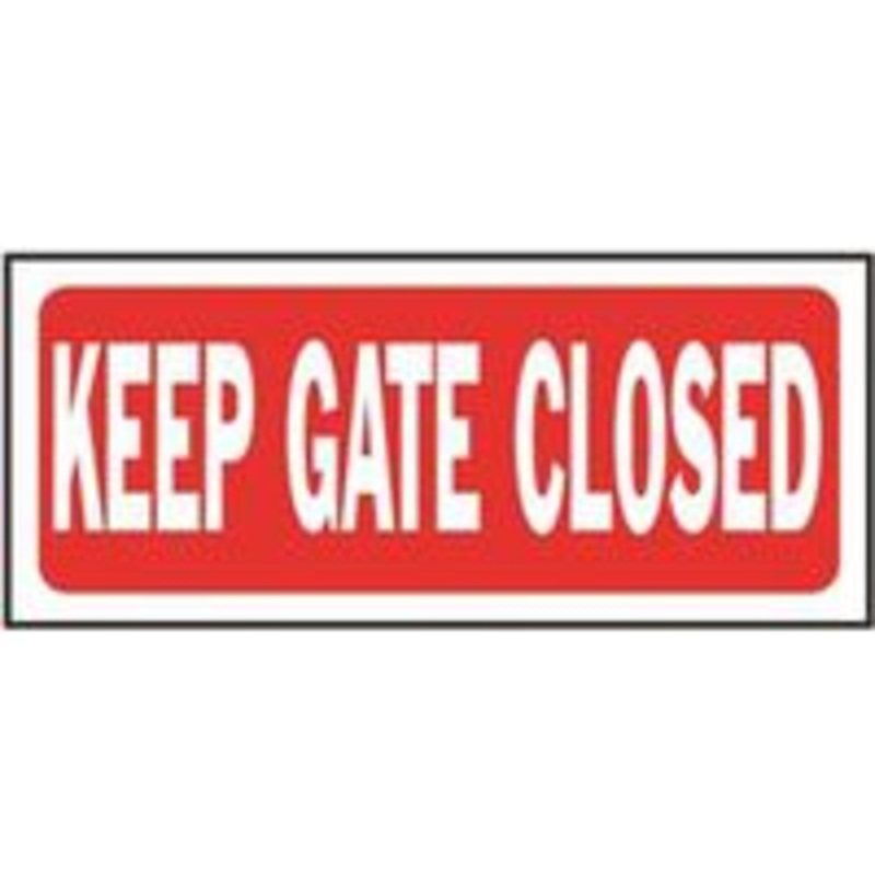 Sign: Keep Gate Closed 6 x 1